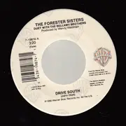 7inch Vinyl Single - The Forester Sisters With Bellamy Brothers - Drive South