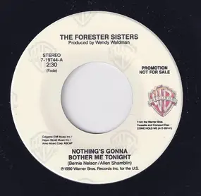 The Forester Sisters - Nothing's Gonna Bother Me Tonight