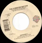 7inch Vinyl Single - The Forester Sisters - Sincerely