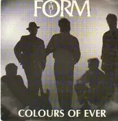 The Form - Colours Of Ever / Falling Back On You