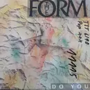 7inch Vinyl Single - The Form - Do You