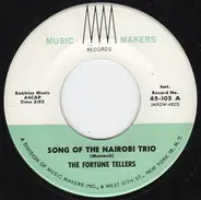 The Fortune Tellers - Song Of The Nairobi Trio / Camel Train