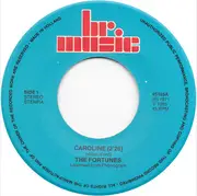7inch Vinyl Single - The Fortunes - Caroline / Here Comes That Rainy Day Feeling Again
