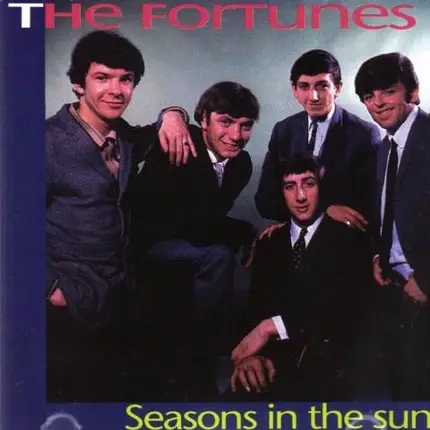 The Fortunes - Seasons in the sun