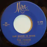 The Forum - The River Is Wide