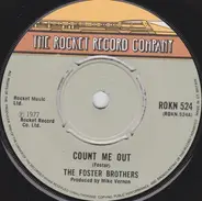 The Foster Brothers - Count Me Out / Amazin