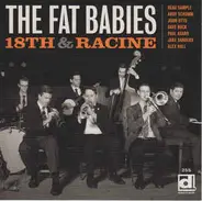 The Fat Babies - 18th & Racine