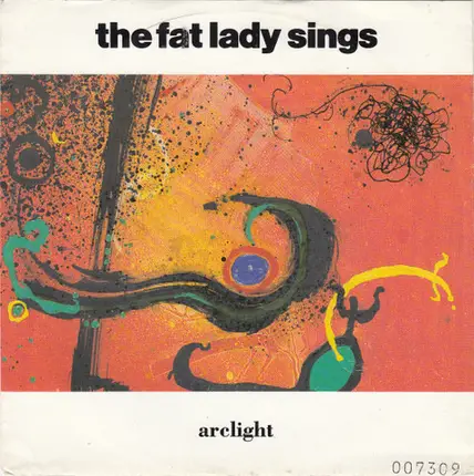 The Fat Lady Sings - Arclight