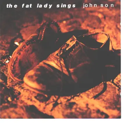 The Fat Lady Sings - John Son