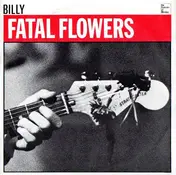 Fatal Flowers - Billy