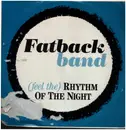12inch Vinyl Single - The Fatback Band - (Feel The) Rhythm Of The Night