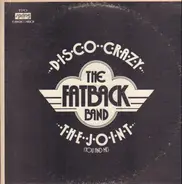 The Fatback Band - Disco Crazy / The Joint (You And Me)