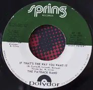 The Fatback Band - If That's The Way You Want It