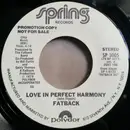 7inch Vinyl Single - The Fatback Band - Love In Perfect Harmony