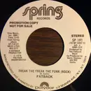 7inch Vinyl Single - The Fatback Band - Freak The Freak The Funk (Rock)