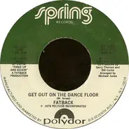 The Fatback Band - Get Out On The Dance Floor / I Like Girls