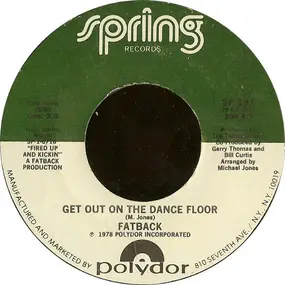 Fatback - Get Out On The Dance Floor / I Like Girls