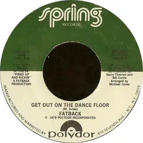 Fatback - Get Out On The Dance Floor / I Like Girls