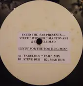 Fabio The Fab - Living For The Bootleg Mix