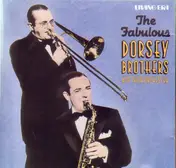 The Fabulous Dorsey Brothers - The Fabulous Dorsey Brothers And Their Orchestra