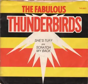 The Fabulous Thunderbirds - She's Tuff / Scratch My Back
