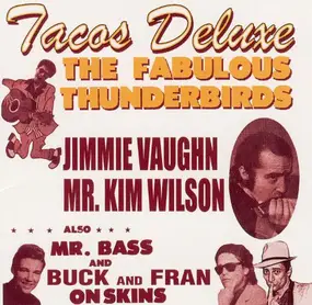 The Fabulous Thunderbirds - Tacos Deluxe