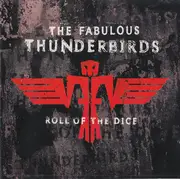 CD - The Fabulous Thunderbirds - Roll Of The Dice