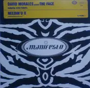 The Face - Needin' U II