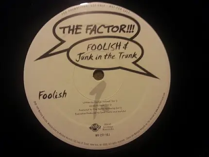 The Factor - Foolish / Junk In The Trunk