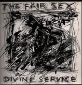 The Fair Sex - Divine Service