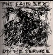 12inch Vinyl Single - The Fair Sex - Divine Service