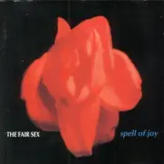 CD - The Fair Sex - Spell Of Joy