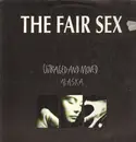 12inch Vinyl Single - The Fair Sex - Outraged And Moved / Alaska