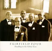 The Fairfield Four - Standing in the Safety Zone