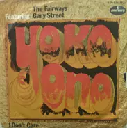 The Fairways Featuring Gary Street - Yoko Ono