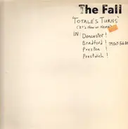 The Fall - Totale's Turns (It's Now or Never)