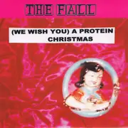 2x7inch Vinyl Single - The Fall - (We Wish You) A Protein Christmas