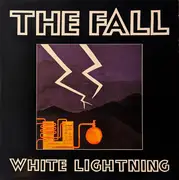 12inch Vinyl Single - The Fall - White Lightning
