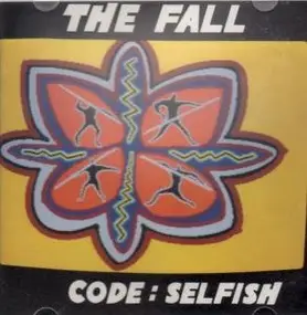 The Fall - Code: Selfish