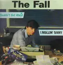 12'' - The Fall - Couldn't Get Ahead / Rollin' Dany