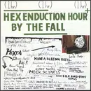 CD - The Fall - Hex Enduction Hour