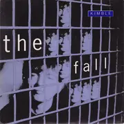 7inch Vinyl Single - The Fall - Kimble