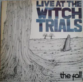 The Fall - Live At The Witch Trials