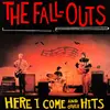 LP - The Fall-Outs - Here I Come And Other Hits