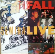 The Fall - Seminal Live