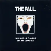 7inch Vinyl Single - The Fall - There's A Ghost In My House