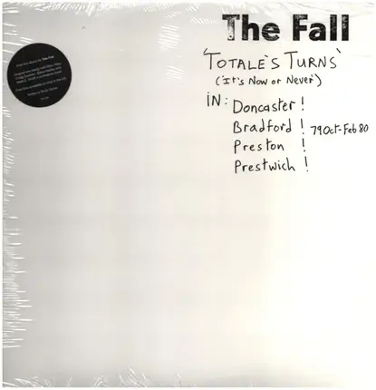 The Fall - Totale's Turns (It's Now or Never)