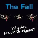 7inch Vinyl Single - The Fall - Why Are People Grudgeful? - Yellow 7'