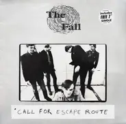 The Fall - Call For Escape Route