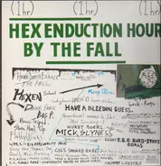 The Fall - Hex Enduction Hour